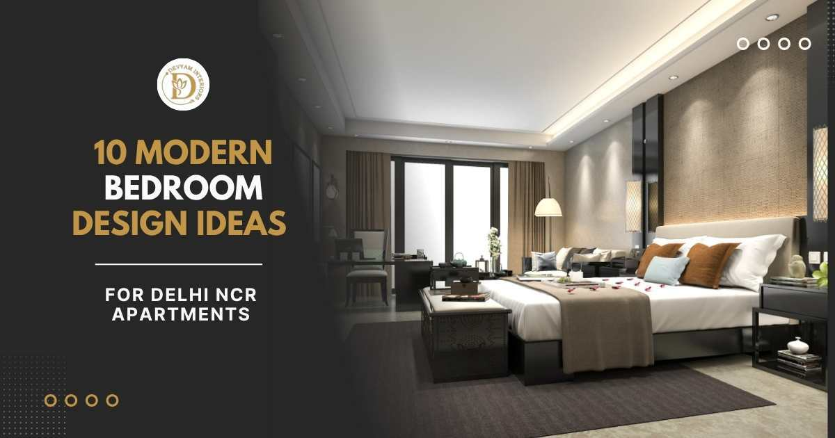 10 Modern Bedroom Design Ideas for Delhi NCR Apartments